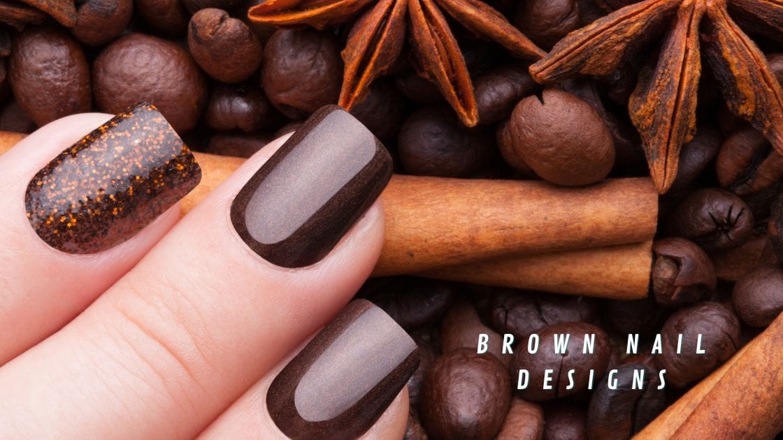 Brown Nail Designs