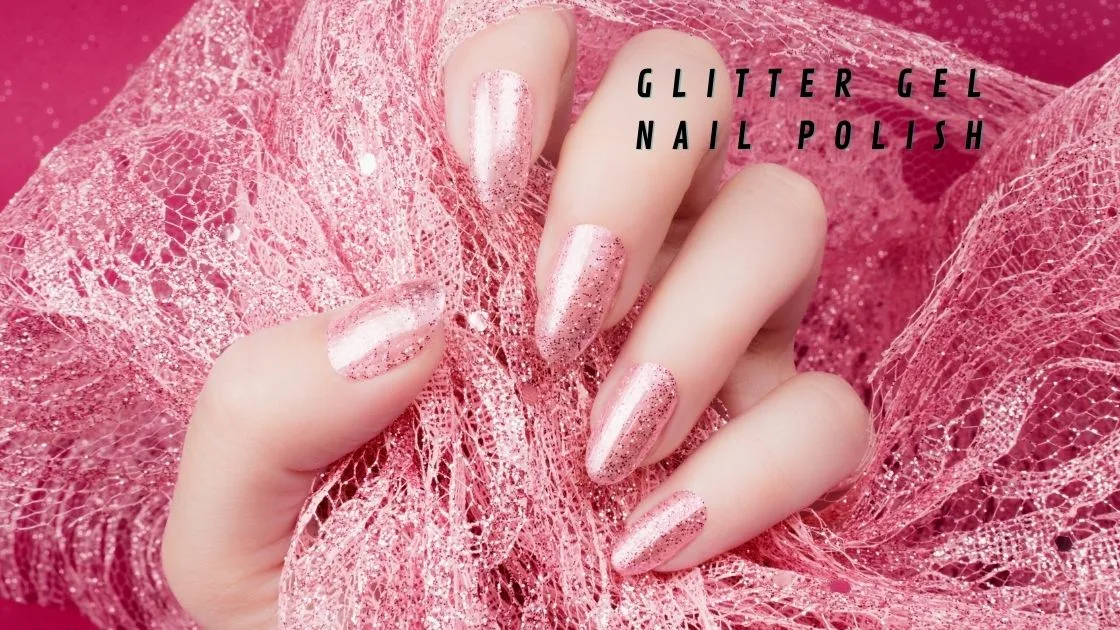Glitter Gel Nail Polish