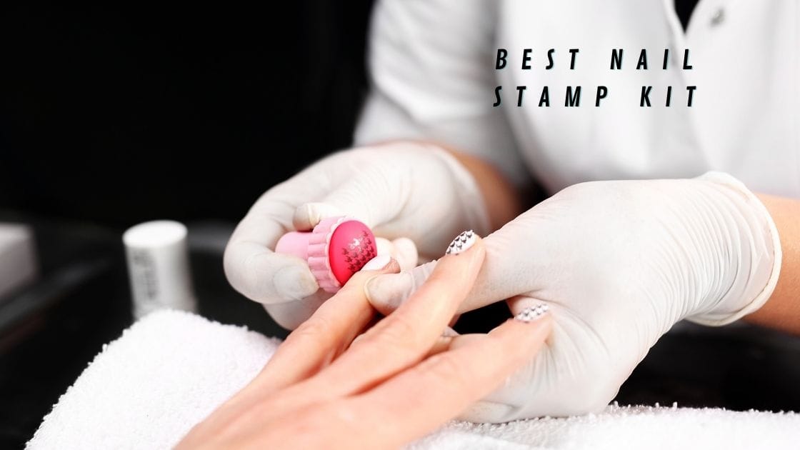 Best Nail Stamp Kit